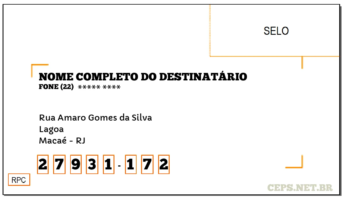 CEP MACAÉ - RJ, DDD 22, CEP 27931172, RUA AMARO GOMES DA SILVA, BAIRRO LAGOA.