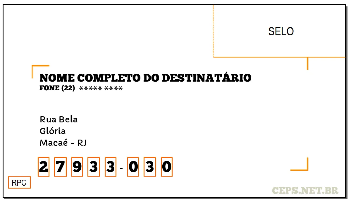 CEP MACAÉ - RJ, DDD 22, CEP 27933030, RUA BELA, BAIRRO GLÓRIA.