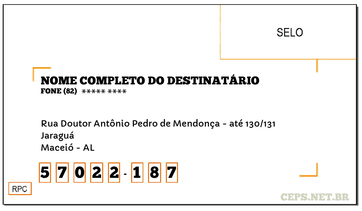 CEP MACEIÓ - AL, DDD 82, CEP 57022187, RUA DOUTOR ANTÔNIO PEDRO DE MENDONÇA - ATÉ 130/131, BAIRRO JARAGUÁ.