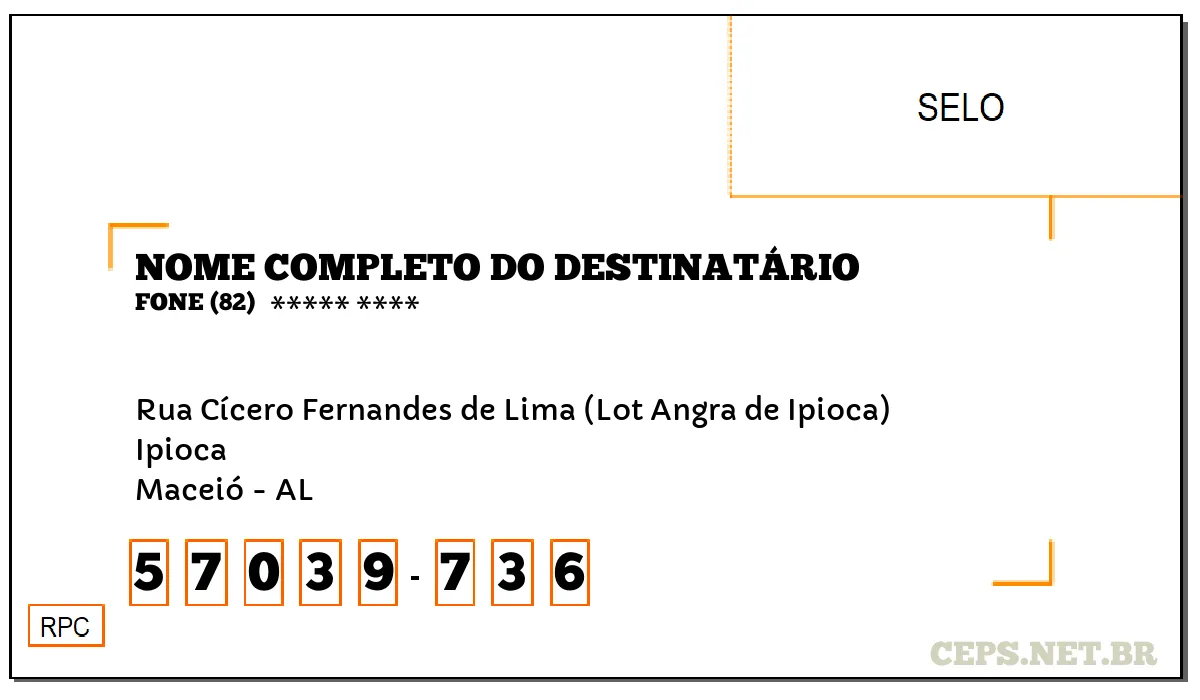 CEP MACEIÓ - AL, DDD 82, CEP 57039736, RUA CÍCERO FERNANDES DE LIMA (LOT ANGRA DE IPIOCA), BAIRRO IPIOCA.