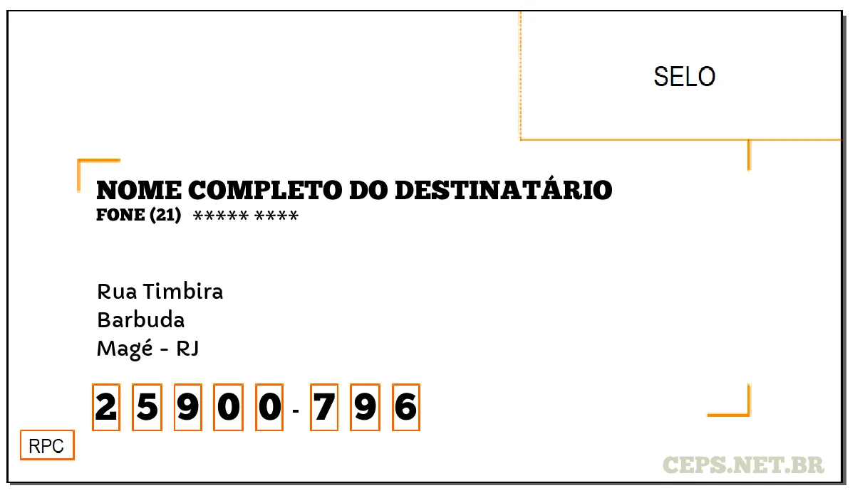 CEP MAGÉ - RJ, DDD 21, CEP 25900796, RUA TIMBIRA, BAIRRO BARBUDA.