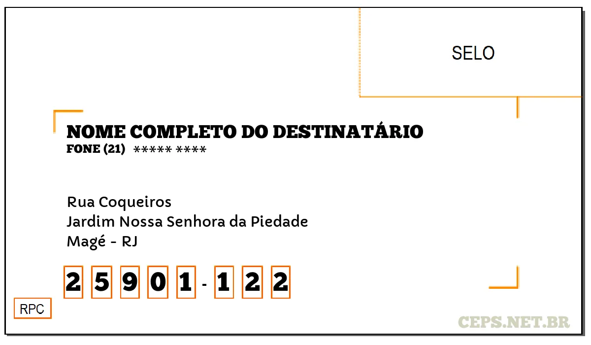 CEP MAGÉ - RJ, DDD 21, CEP 25901122, RUA COQUEIROS, BAIRRO JARDIM NOSSA SENHORA DA PIEDADE.