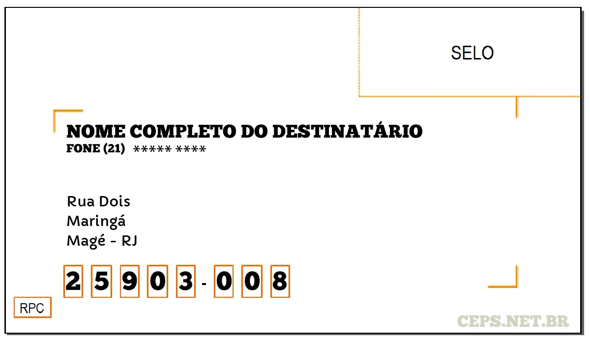 CEP MAGÉ - RJ, DDD 21, CEP 25903008, RUA DOIS, BAIRRO MARINGÁ.