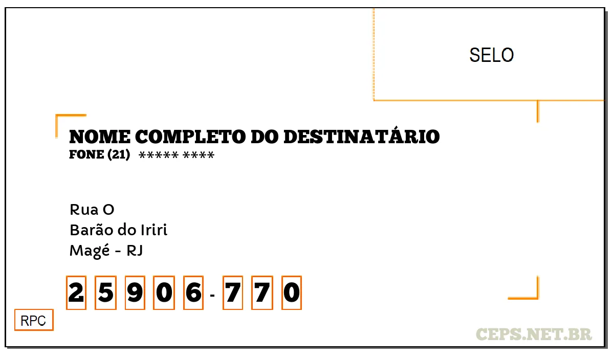 CEP MAGÉ - RJ, DDD 21, CEP 25906770, RUA O, BAIRRO BARÃO DO IRIRI.