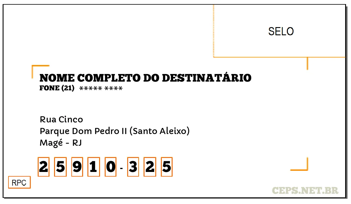 CEP MAGÉ - RJ, DDD 21, CEP 25910325, RUA CINCO, BAIRRO PARQUE DOM PEDRO II (SANTO ALEIXO).