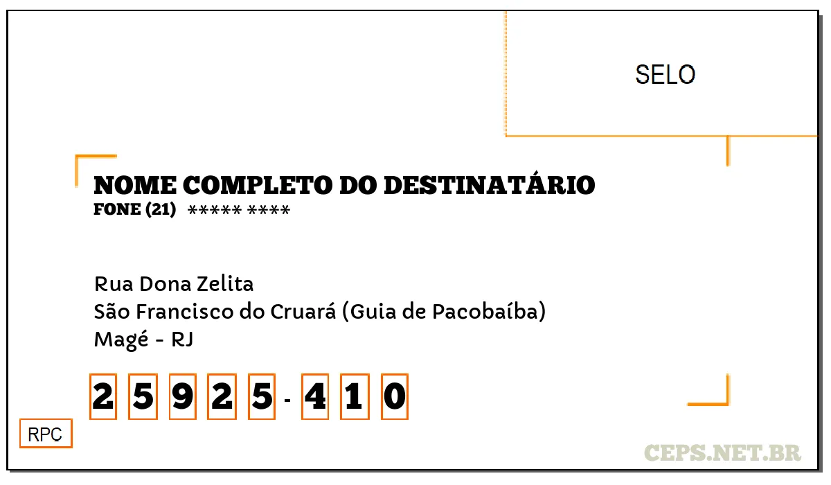 CEP MAGÉ - RJ, DDD 21, CEP 25925410, RUA DONA ZELITA, BAIRRO SÃO FRANCISCO DO CRUARÁ (GUIA DE PACOBAÍBA).