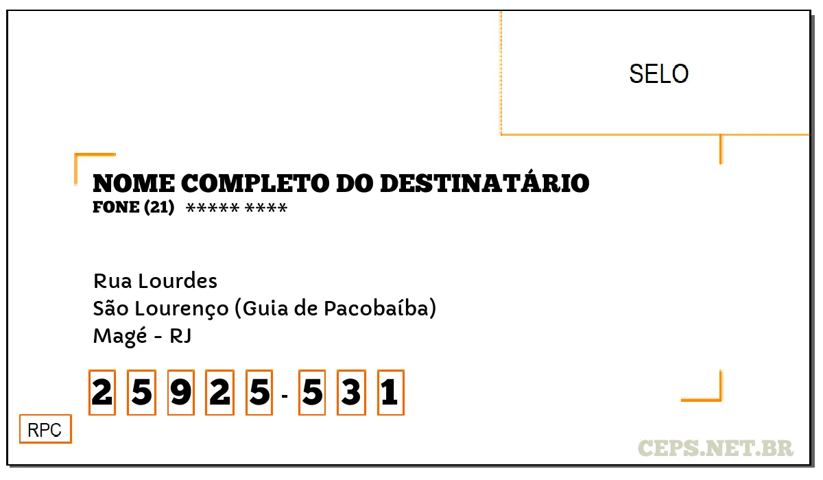 CEP MAGÉ - RJ, DDD 21, CEP 25925531, RUA LOURDES, BAIRRO SÃO LOURENÇO (GUIA DE PACOBAÍBA).