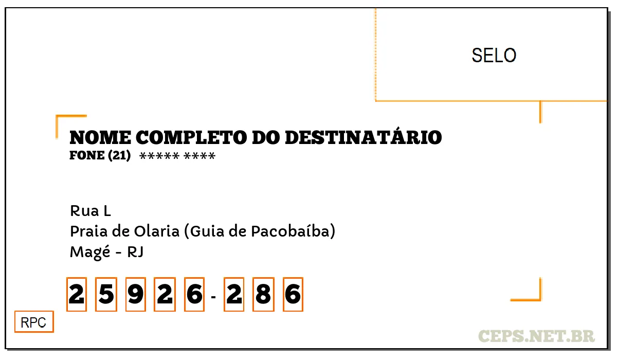 CEP MAGÉ - RJ, DDD 21, CEP 25926286, RUA L, BAIRRO PRAIA DE OLARIA (GUIA DE PACOBAÍBA).