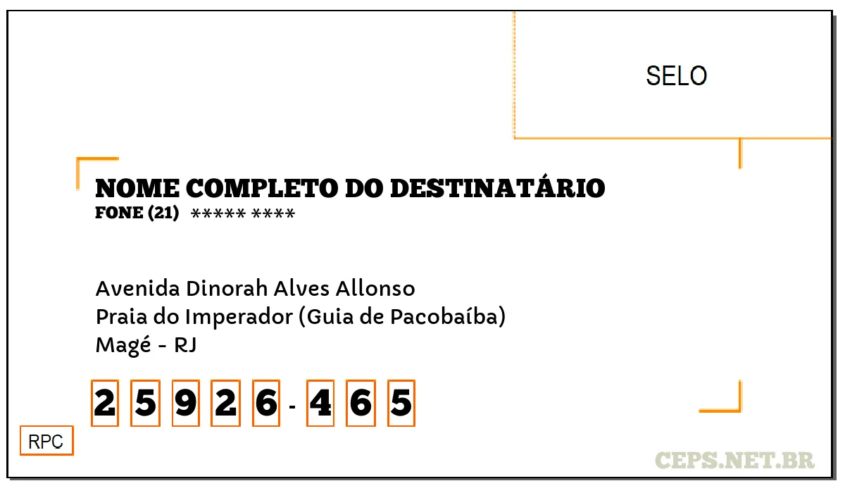 CEP MAGÉ - RJ, DDD 21, CEP 25926465, AVENIDA DINORAH ALVES ALLONSO, BAIRRO PRAIA DO IMPERADOR (GUIA DE PACOBAÍBA).