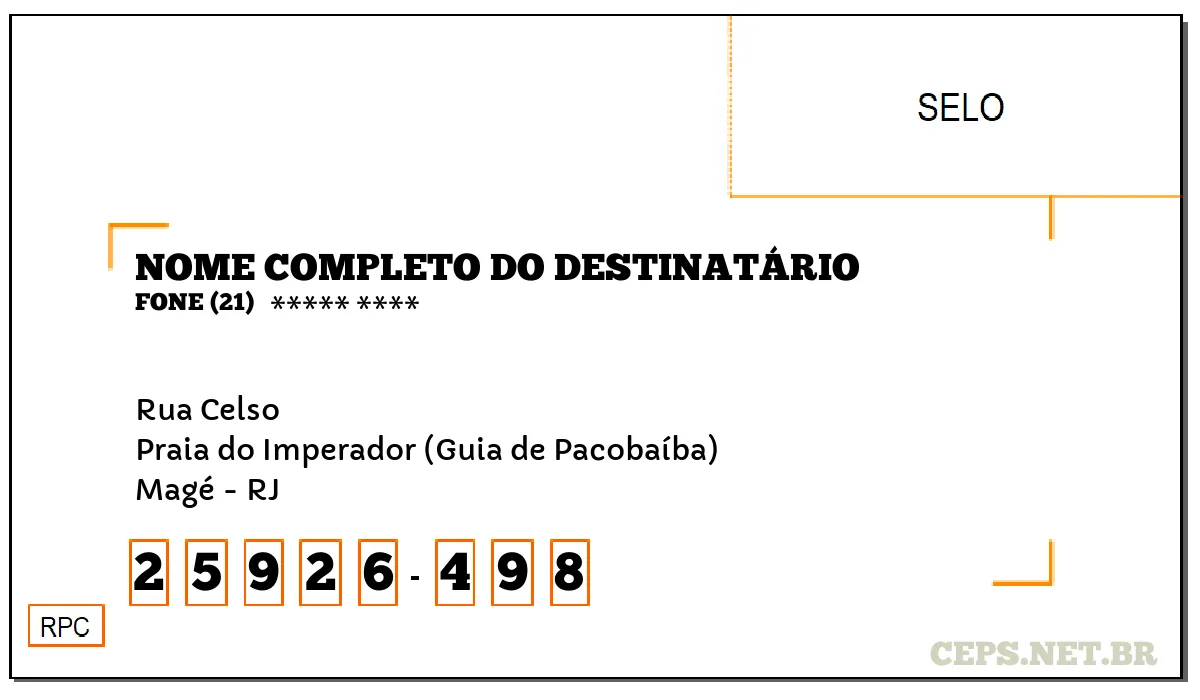 CEP MAGÉ - RJ, DDD 21, CEP 25926498, RUA CELSO, BAIRRO PRAIA DO IMPERADOR (GUIA DE PACOBAÍBA).