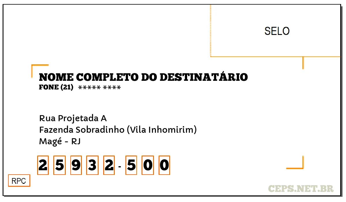 CEP MAGÉ - RJ, DDD 21, CEP 25932500, RUA PROJETADA A, BAIRRO FAZENDA SOBRADINHO (VILA INHOMIRIM).