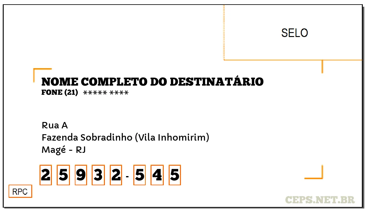 CEP MAGÉ - RJ, DDD 21, CEP 25932545, RUA A, BAIRRO FAZENDA SOBRADINHO (VILA INHOMIRIM).