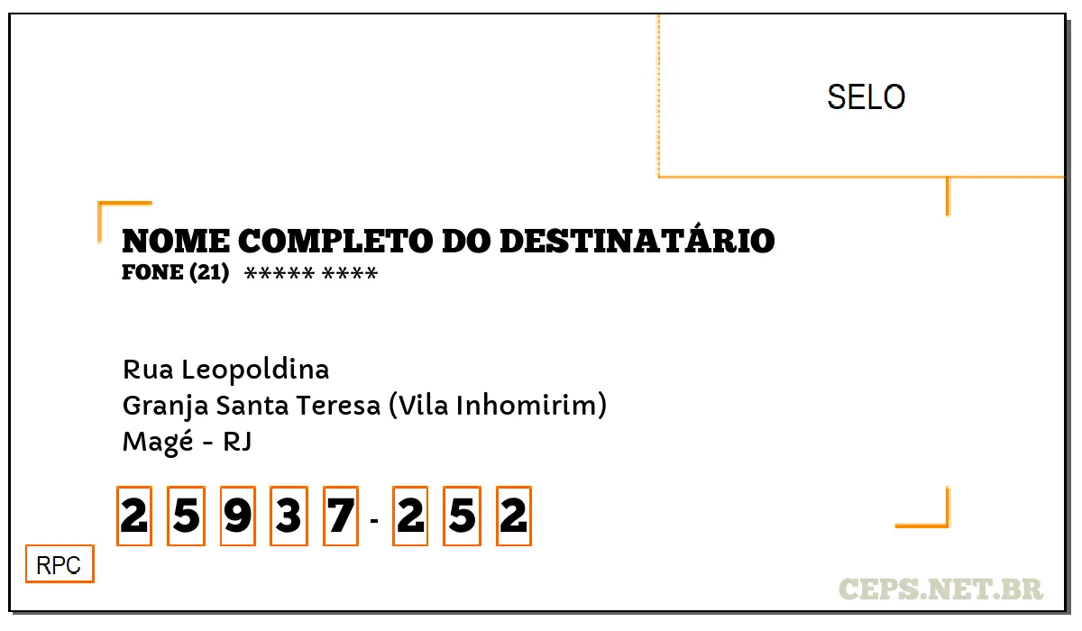 CEP MAGÉ - RJ, DDD 21, CEP 25937252, RUA LEOPOLDINA, BAIRRO GRANJA SANTA TERESA (VILA INHOMIRIM).