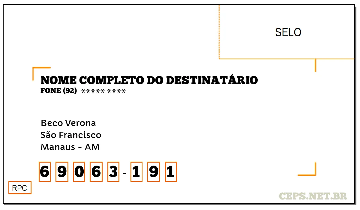 CEP MANAUS - AM, DDD 92, CEP 69063191, BECO VERONA, BAIRRO SÃO FRANCISCO.