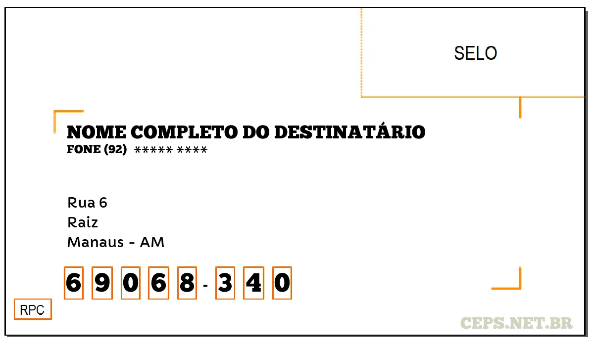 CEP MANAUS - AM, DDD 92, CEP 69068340, RUA 6, BAIRRO RAIZ.