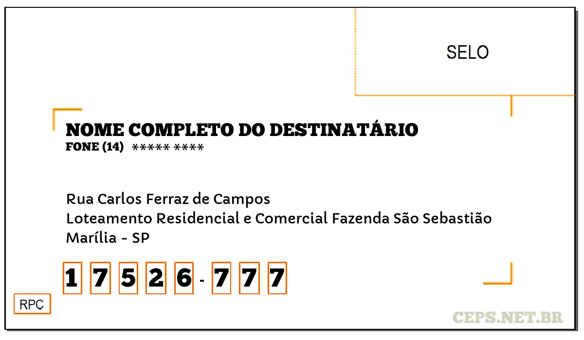 CEP MARÍLIA - SP, DDD 14, CEP 17526777, RUA CARLOS FERRAZ DE CAMPOS, BAIRRO LOTEAMENTO RESIDENCIAL E COMERCIAL FAZENDA SÃO SEBASTIÃO.