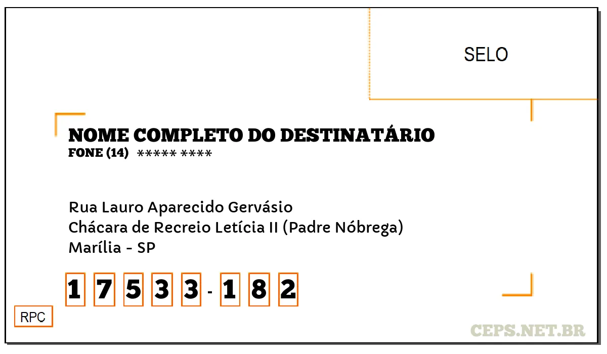 CEP MARÍLIA - SP, DDD 14, CEP 17533182, RUA LAURO APARECIDO GERVÁSIO, BAIRRO CHÁCARA DE RECREIO LETÍCIA II (PADRE NÓBREGA).