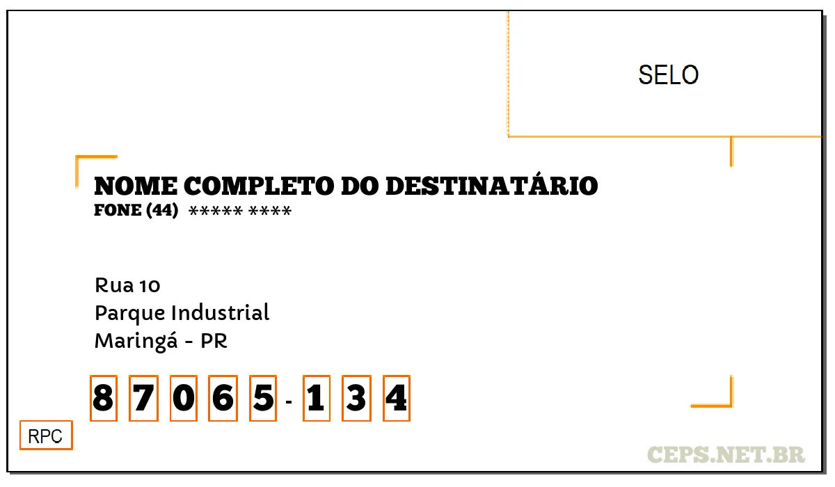 CEP MARINGÁ - PR, DDD 44, CEP 87065134, RUA 10, BAIRRO PARQUE INDUSTRIAL.