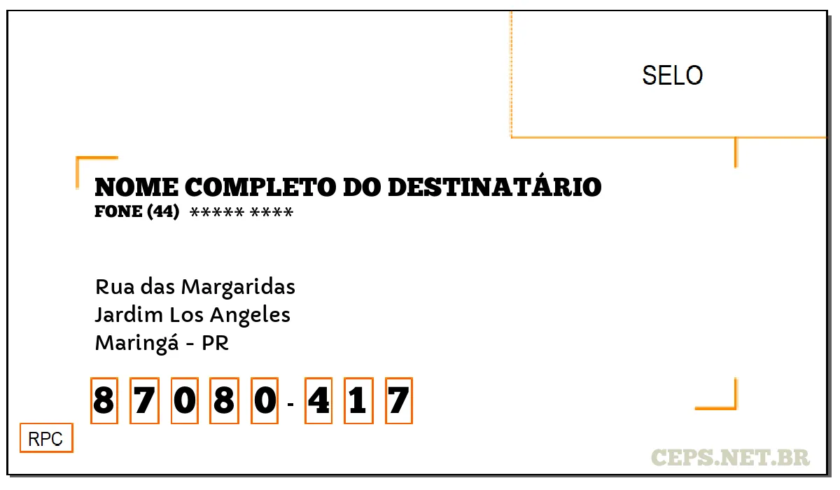 CEP MARINGÁ - PR, DDD 44, CEP 87080417, RUA DAS MARGARIDAS, BAIRRO JARDIM LOS ANGELES.