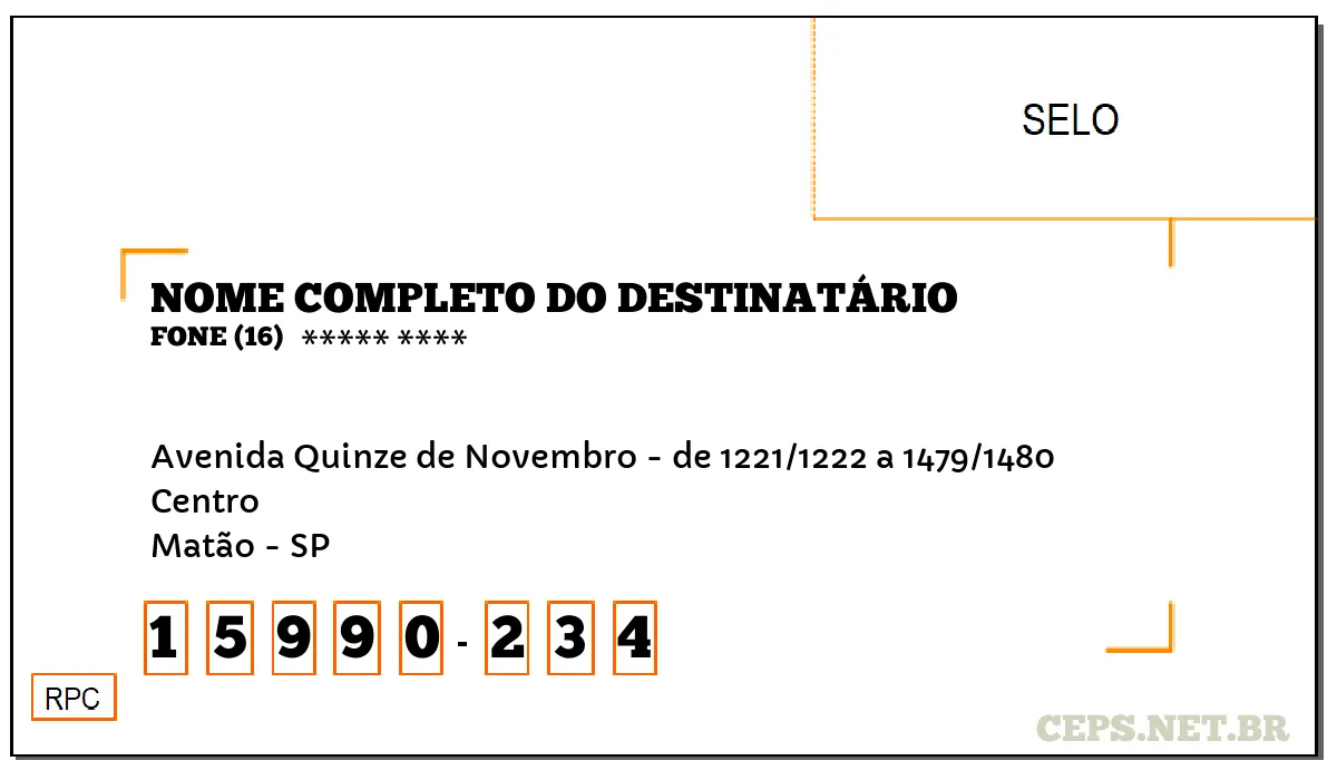 CEP MATÃO - SP, DDD 16, CEP 15990234, AVENIDA QUINZE DE NOVEMBRO - DE 1221/1222 A 1479/1480, BAIRRO CENTRO.