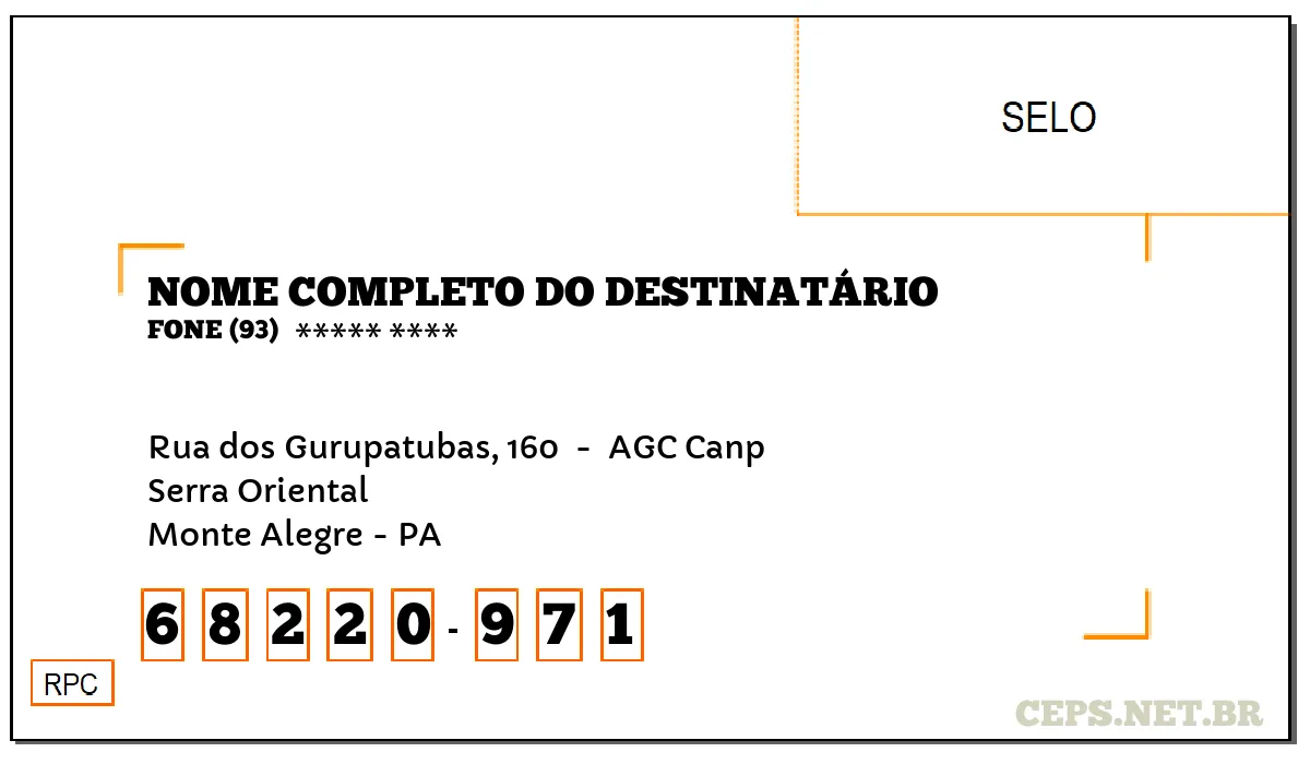 CEP MONTE ALEGRE - PA, DDD 93, CEP 68220971, RUA DOS GURUPATUBAS, 160 , BAIRRO SERRA ORIENTAL.