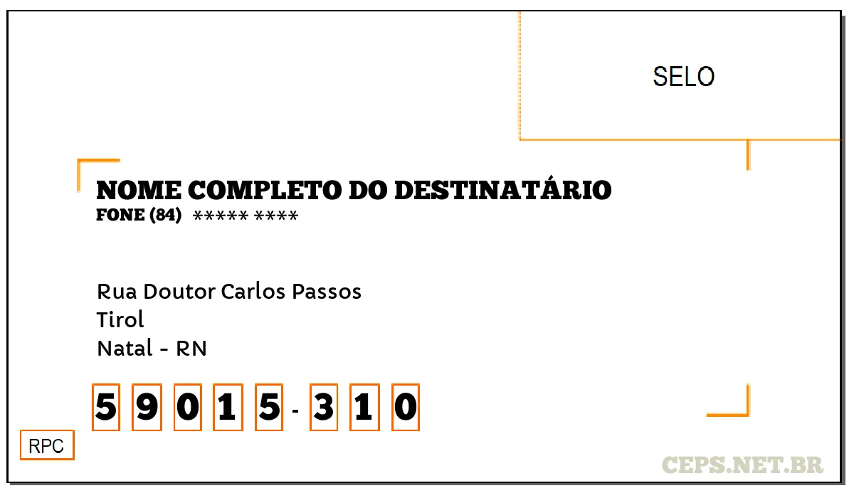 CEP NATAL - RN, DDD 84, CEP 59015310, RUA DOUTOR CARLOS PASSOS, BAIRRO TIROL.