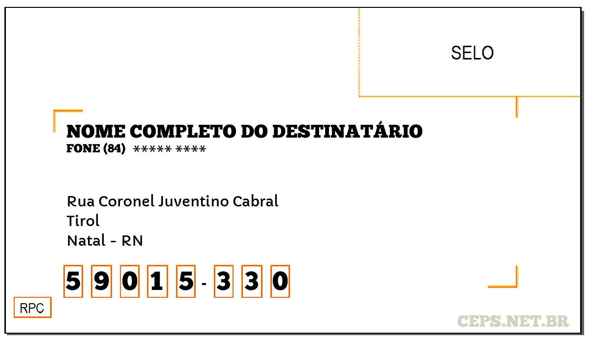 CEP NATAL - RN, DDD 84, CEP 59015330, RUA CORONEL JUVENTINO CABRAL, BAIRRO TIROL.