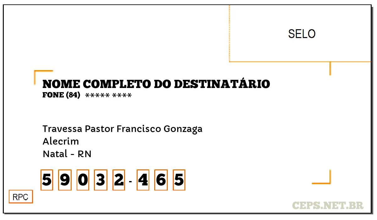 CEP NATAL - RN, DDD 84, CEP 59032465, TRAVESSA PASTOR FRANCISCO GONZAGA, BAIRRO ALECRIM.