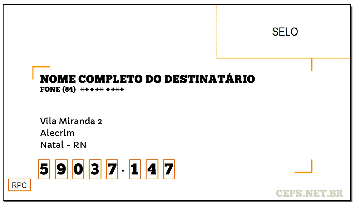 CEP NATAL - RN, DDD 84, CEP 59037147, VILA MIRANDA 2, BAIRRO ALECRIM.