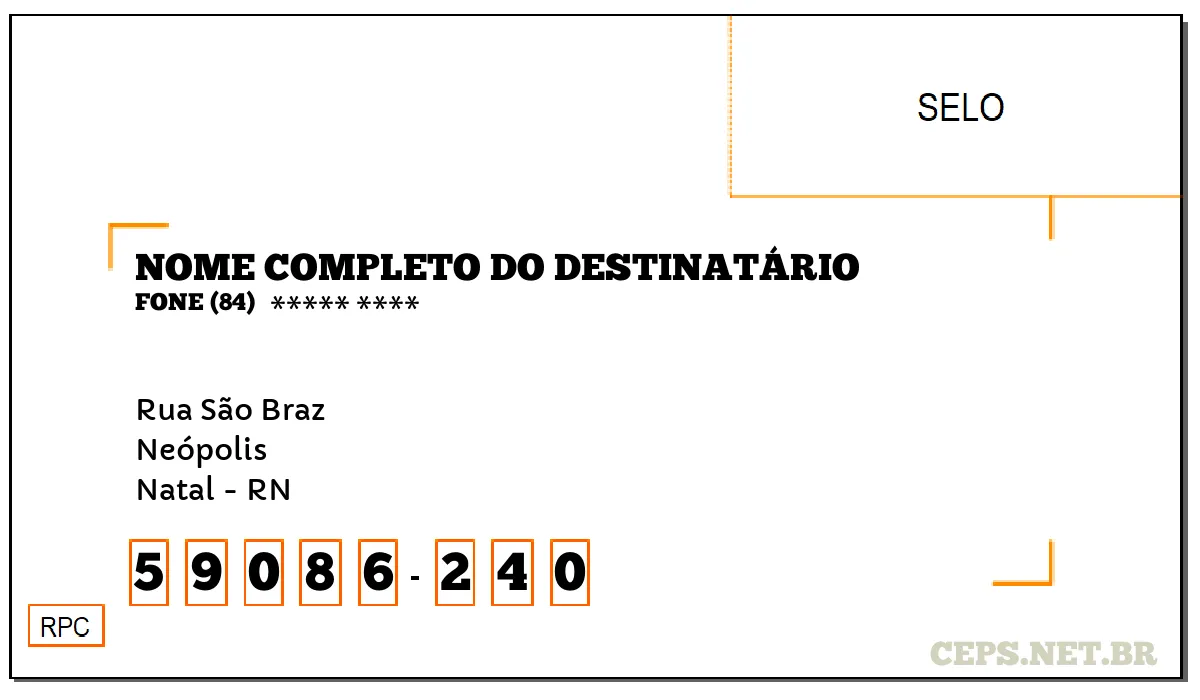 CEP NATAL - RN, DDD 84, CEP 59086240, RUA SÃO BRAZ, BAIRRO NEÓPOLIS.