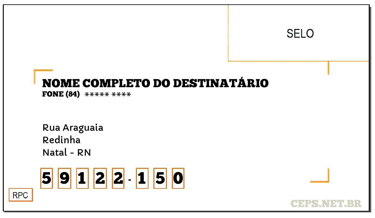 CEP NATAL - RN, DDD 84, CEP 59122150, RUA ARAGUAIA, BAIRRO REDINHA.