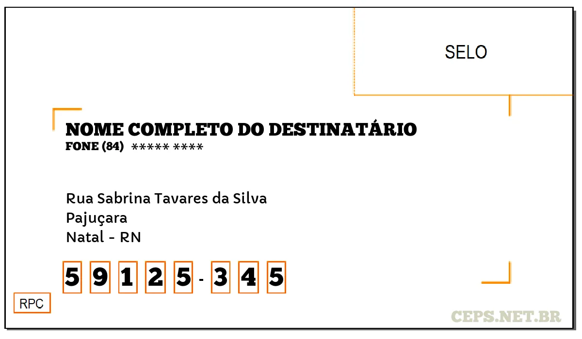 CEP NATAL - RN, DDD 84, CEP 59125345, RUA SABRINA TAVARES DA SILVA, BAIRRO PAJUÇARA.