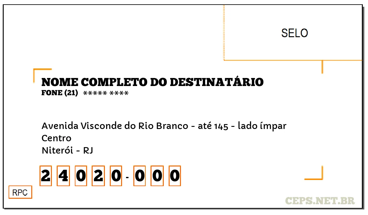 CEP NITERÓI - RJ, DDD 21, CEP 24020000, AVENIDA VISCONDE DO RIO BRANCO - ATÉ 145 - LADO ÍMPAR, BAIRRO CENTRO.