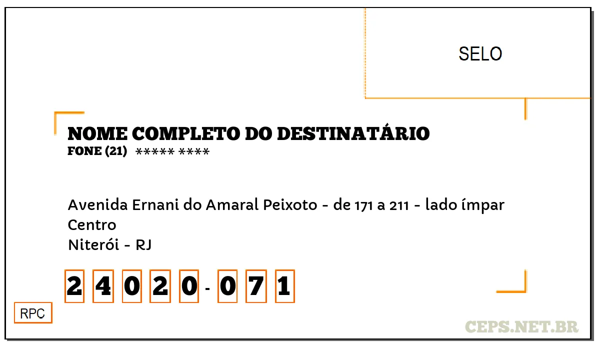 CEP NITERÓI - RJ, DDD 21, CEP 24020071, AVENIDA ERNANI DO AMARAL PEIXOTO - DE 171 A 211 - LADO ÍMPAR, BAIRRO CENTRO.