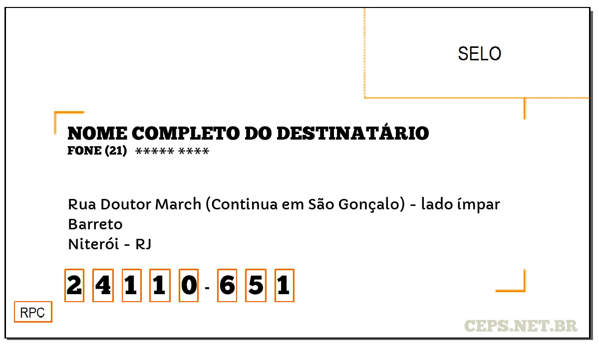 CEP NITERÓI - RJ, DDD 21, CEP 24110651, RUA DOUTOR MARCH (CONTINUA EM SÃO GONÇALO) - LADO ÍMPAR, BAIRRO BARRETO.