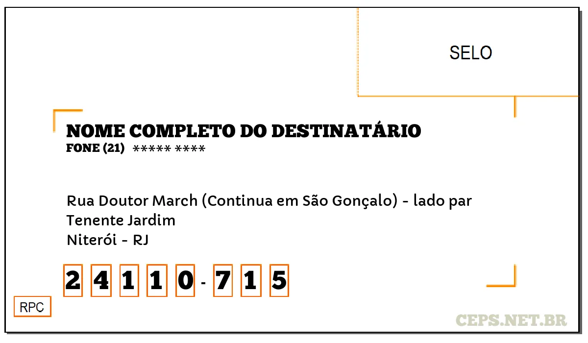 CEP NITERÓI - RJ, DDD 21, CEP 24110715, RUA DOUTOR MARCH (CONTINUA EM SÃO GONÇALO) - LADO PAR, BAIRRO TENENTE JARDIM.