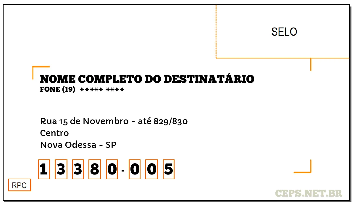 CEP NOVA ODESSA - SP, DDD 19, CEP 13380005, RUA 15 DE NOVEMBRO - ATÉ 829/830, BAIRRO CENTRO.