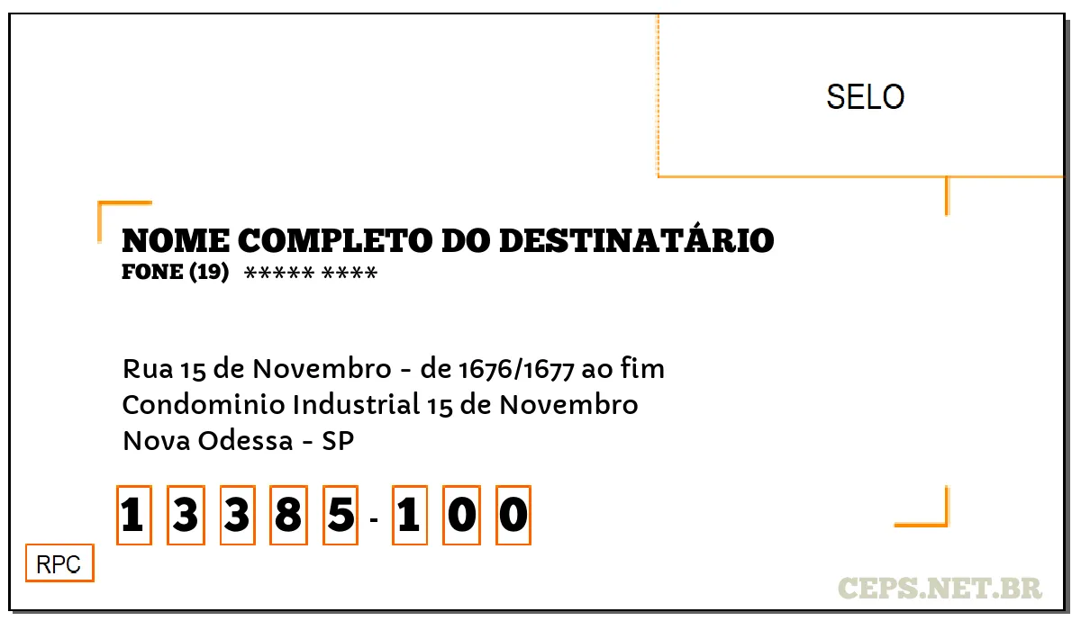 CEP NOVA ODESSA - SP, DDD 19, CEP 13385100, RUA 15 DE NOVEMBRO - DE 1676/1677 AO FIM, BAIRRO CONDOMINIO INDUSTRIAL 15 DE NOVEMBRO.