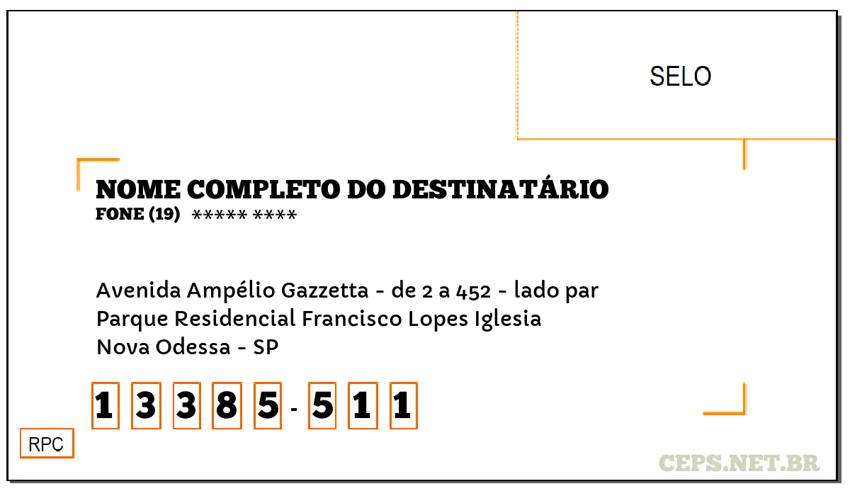 CEP NOVA ODESSA - SP, DDD 19, CEP 13385511, AVENIDA AMPÉLIO GAZZETTA - DE 2 A 452 - LADO PAR, BAIRRO PARQUE RESIDENCIAL FRANCISCO LOPES IGLESIA.