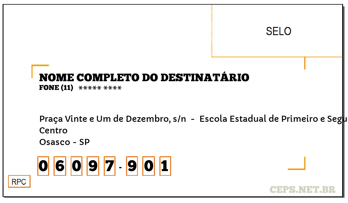 CEP OSASCO - SP, DDD 11, CEP 06097901, PRAÇA VINTE E UM DE DEZEMBRO, S/N , BAIRRO CENTRO.