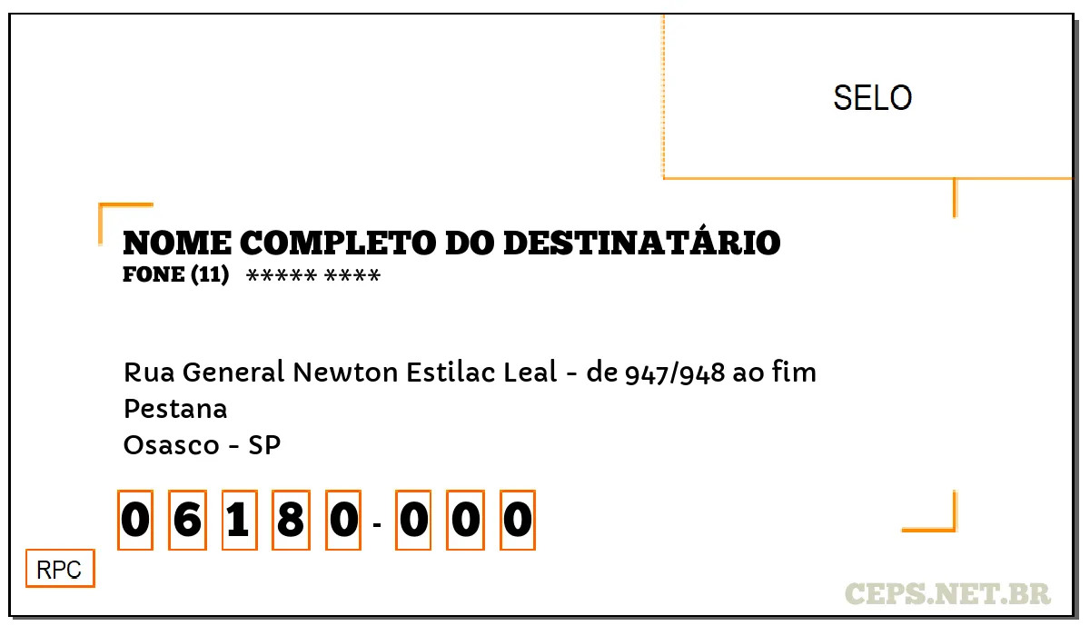 CEP OSASCO - SP, DDD 11, CEP 06180000, RUA GENERAL NEWTON ESTILAC LEAL - DE 947/948 AO FIM, BAIRRO PESTANA.