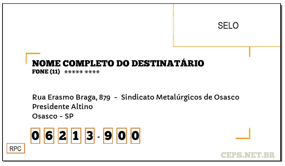 CEP OSASCO - SP, DDD 11, CEP 06213900, RUA ERASMO BRAGA, 879 , BAIRRO PRESIDENTE ALTINO.