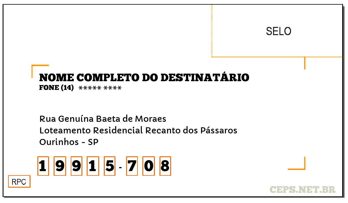 CEP OURINHOS - SP, DDD 14, CEP 19915708, RUA GENUÍNA BAETA DE MORAES, BAIRRO LOTEAMENTO RESIDENCIAL RECANTO DOS PÁSSAROS.