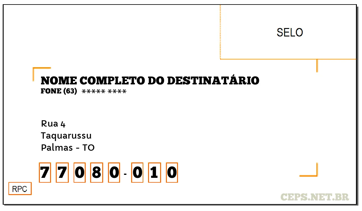 CEP PALMAS - TO, DDD 63, CEP 77080010, RUA 4, BAIRRO TAQUARUSSU.