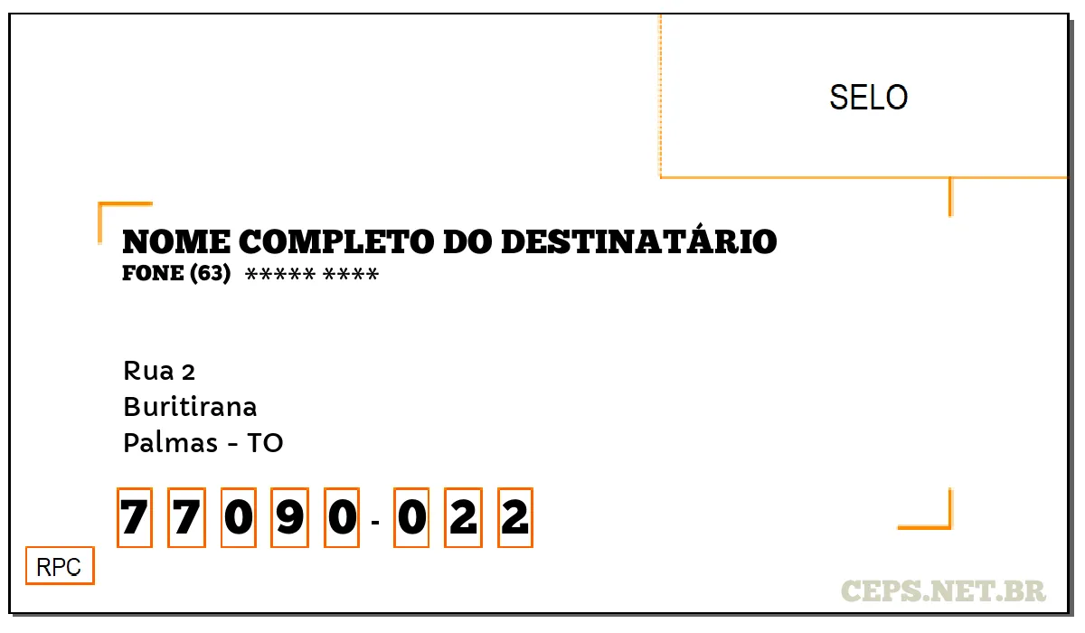 CEP PALMAS - TO, DDD 63, CEP 77090022, RUA 2, BAIRRO BURITIRANA.