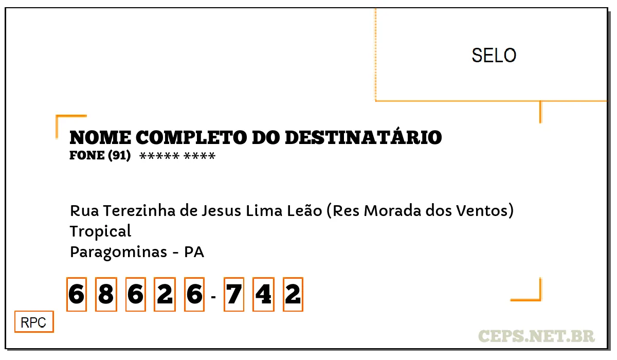 CEP PARAGOMINAS - PA, DDD 91, CEP 68626742, RUA TEREZINHA DE JESUS LIMA LEÃO (RES MORADA DOS VENTOS), BAIRRO TROPICAL.