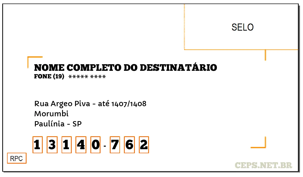 CEP PAULÍNIA - SP, DDD 19, CEP 13140762, RUA ARGEO PIVA - ATÉ 1407/1408, BAIRRO MORUMBI.