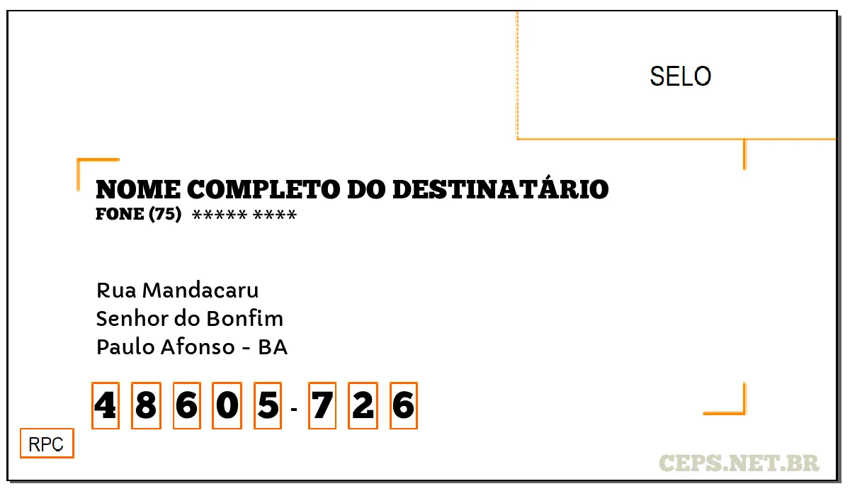 CEP PAULO AFONSO - BA, DDD 75, CEP 48605726, RUA MANDACARU, BAIRRO SENHOR DO BONFIM.