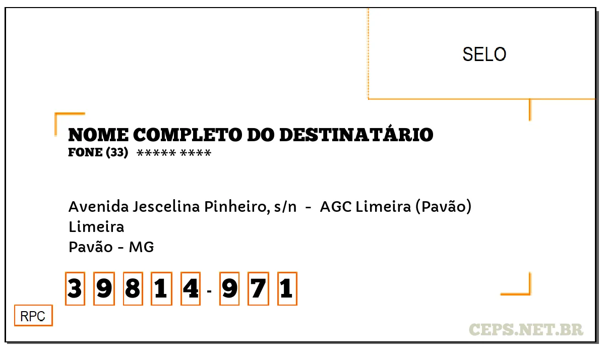 CEP PAVÃO - MG, DDD 33, CEP 39814971, AVENIDA JESCELINA PINHEIRO, S/N , BAIRRO LIMEIRA.