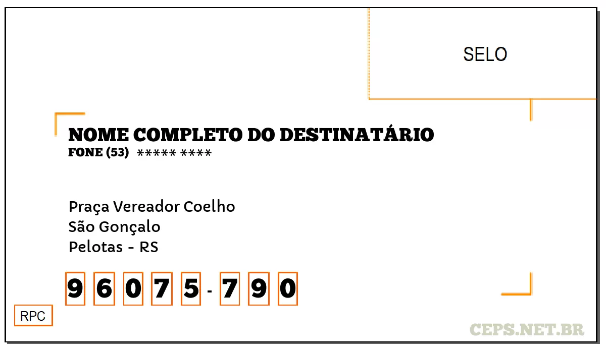 CEP PELOTAS - RS, DDD 53, CEP 96075790, PRAÇA VEREADOR COELHO, BAIRRO SÃO GONÇALO.